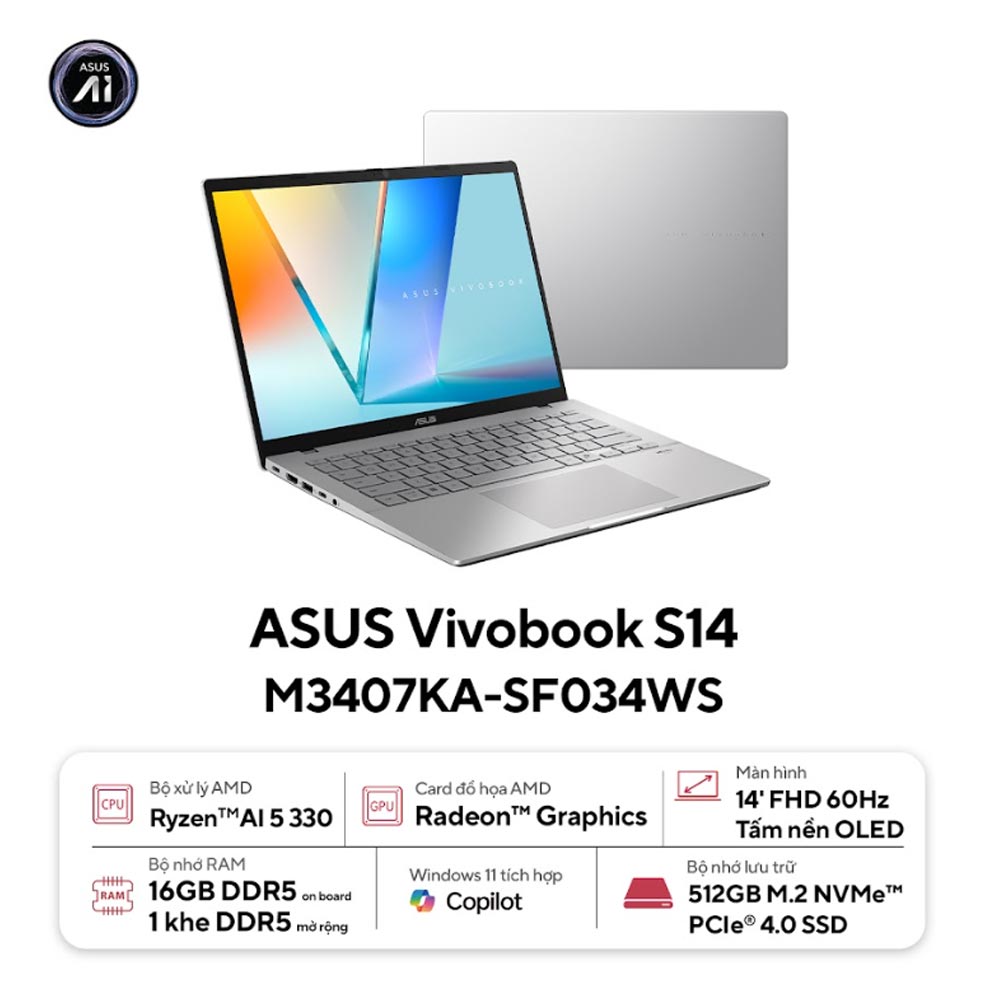 Laptop Asus Vivobook S14 M3407KA-SF034WS (AI 5 330/ 16GB/ 512GB SSD/ 14 inch WUXGA/ 60HZ/ Win 11/ Office/ Silver/ Vỏ nhôm)