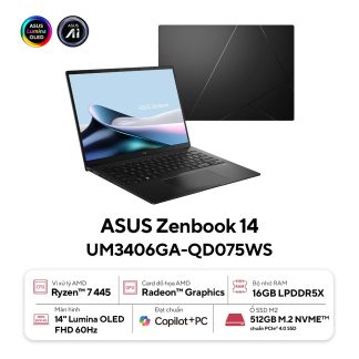 Laptop Asus Zenbook 14 UM3406GA-QD075WS (AI 7 445/ 16GB/ 512GB SSD/ 14 inch OLED/ 60HZ/ Win 11/ Office/ Black/ Vỏ nhôm/ Túi)
